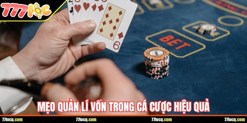 Mẹo quản lí vốn trong cá cược hiệu quả Mẹo quản lí vốn trong cá cược hiệu quả